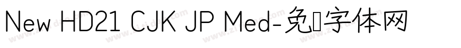 New HD21 CJK JP Med字体转换